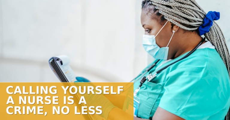 Is It Illegal to Call Yourself a Nurse? State Laws & Penalties