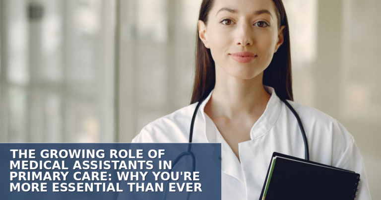 Medical Assistant Primary Care Role: Why You’re More Essential