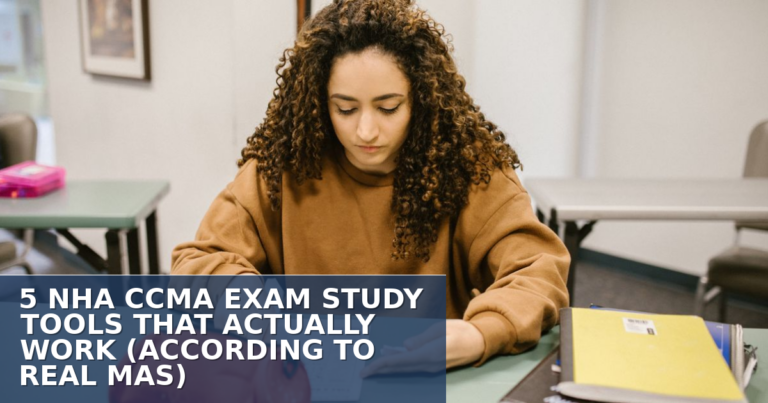 5 NHA CCMA Study Tools That Actually Work (2026)