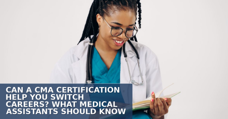 CMA Certification & Career Change: What MAs Should Know