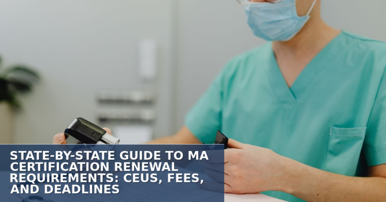 MA Certification Renewal by State: CEUs, Fees & Deadlines