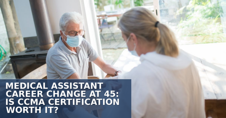 CCMA at 45: Is It Worth It? A Career-Changer’s Guide