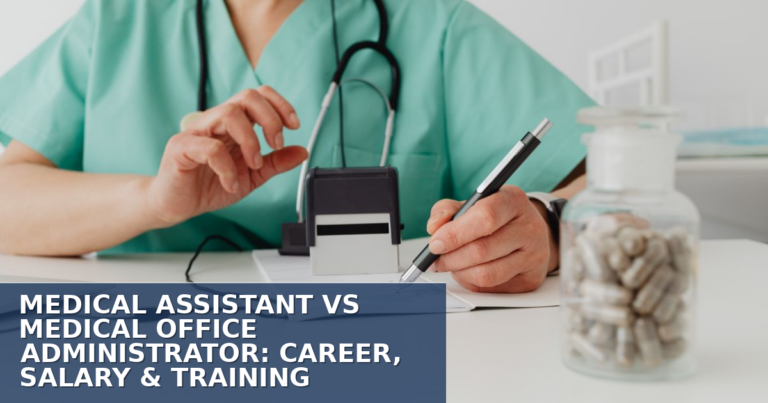Medical Assistant vs. Medical Office Administrator Guide