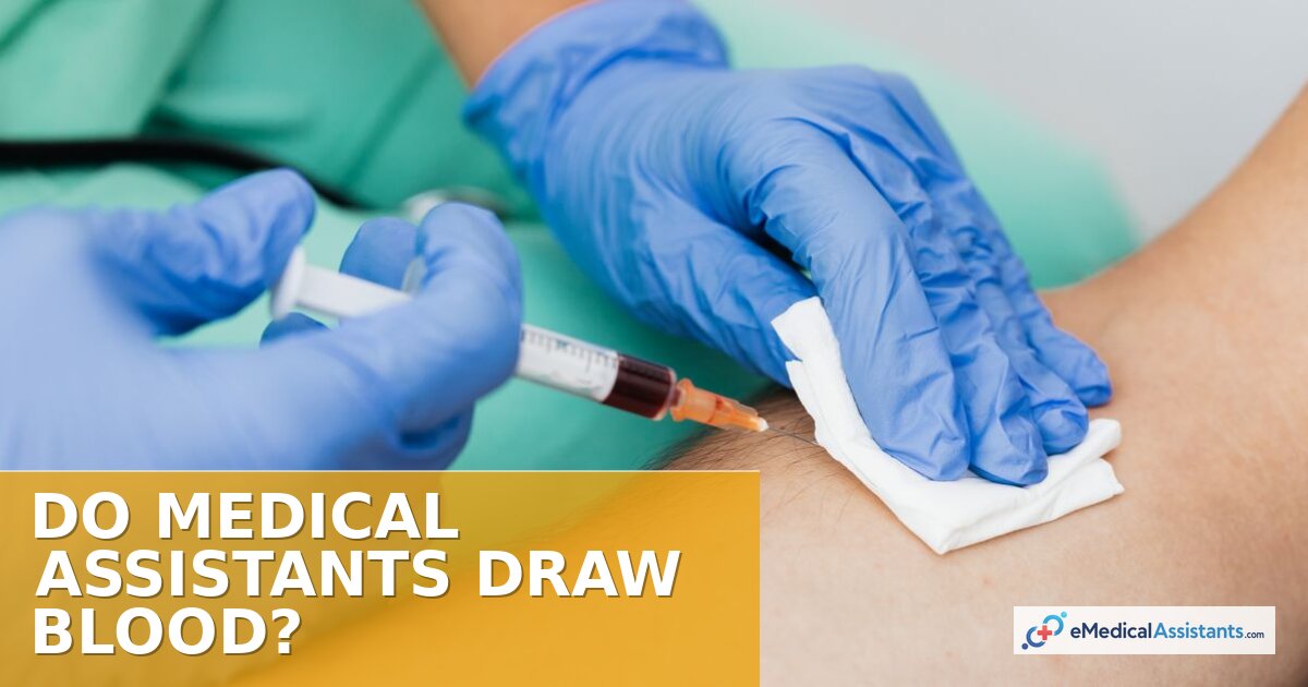 Do Medical Assistants Draw Blood? State-by-State Laws & Training
